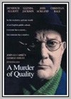 Murder of Quality (A)